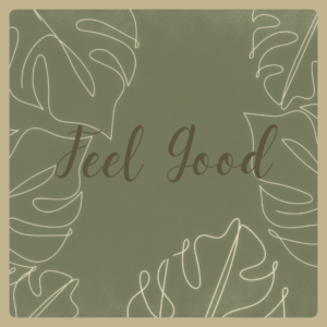 Feel Good & Selfcare